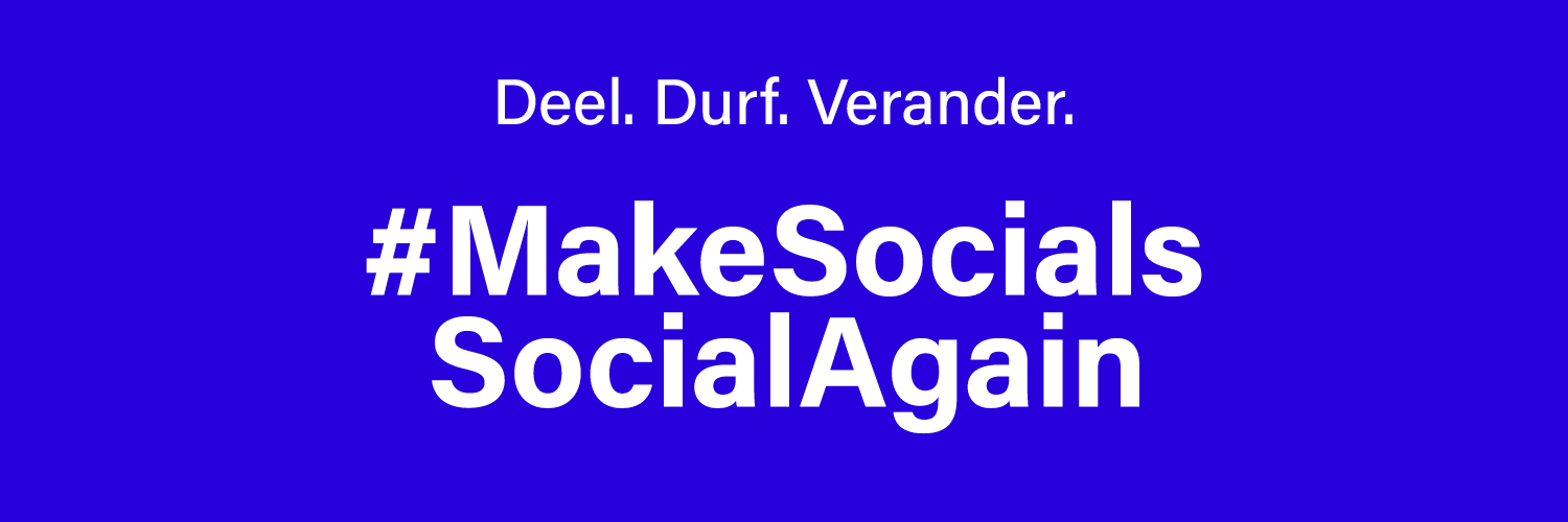 Deel. Durf. Verander. #MakeSocialsSocialAgain